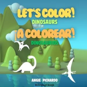 Let's Color! ¡A Colorear!
